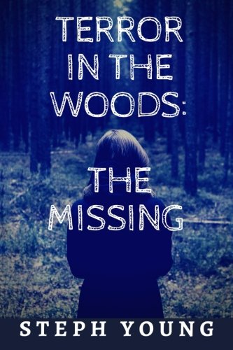 Book Cover Terror in the Woods:: The Missing.
