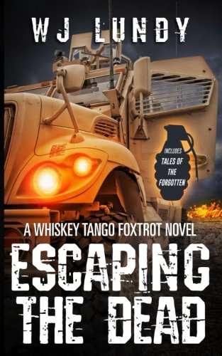 Book Cover Escaping The Dead: WHISKEY TANGO FOXTROT VOL 1 and 2 (Volume 1)