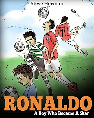 Book Cover Ronaldo: A Boy Who Became A Star. Inspiring children book about Cristiano Ronaldo - one of the best soccer players in history. (Soccer Book For Kids)