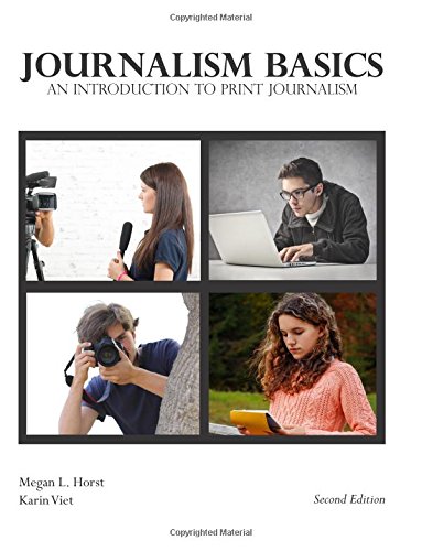 Book Cover Journalism Basics: An Introduction to Print Journalism