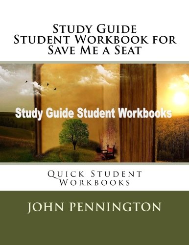 Book Cover Study Guide Student Workbook for Save Me a Seat: Quick Student Workbooks