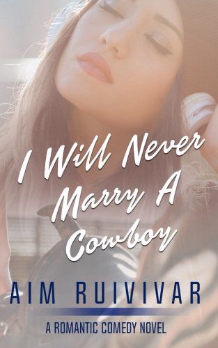 Book Cover I Will Never Marry a Cowboy
