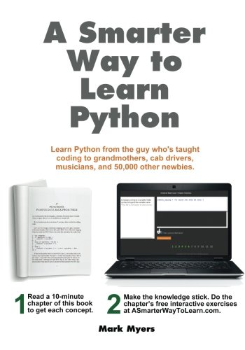 Book Cover A Smarter Way to Learn Python: Learn it faster. Remember it longer.