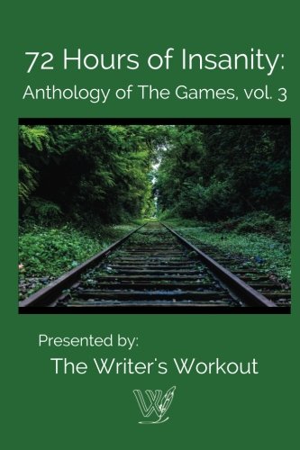 Book Cover 72 Hours of Insanity: Anthology of the Games (Volume 3)