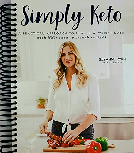 Book Cover Simply Keto: A Practical Approach to Health & Weight Loss, with 100+ Easy Low-Carb Recipes