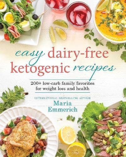 Book Cover Easy Dairy-Free Ketogenic Recipes: Family Favorites Made Low-Carb and Healthy