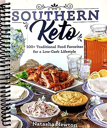 Book Cover Southern Keto: 100+ Traditional Food Favorites for a Low-Carb Lifestyle