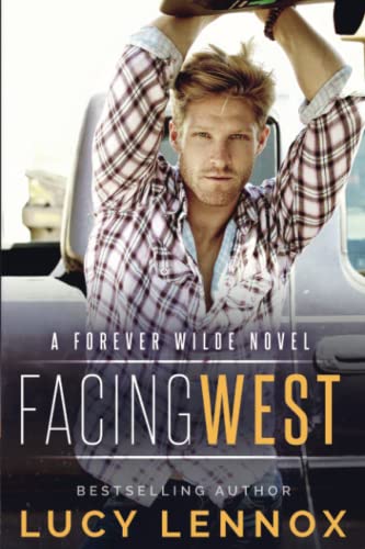 Book Cover Facing West: A Forever Wilde Novel
