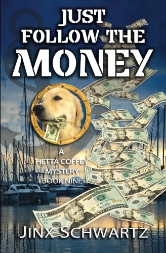 Book Cover Just Follow The Money (Hetta Coffey Series)