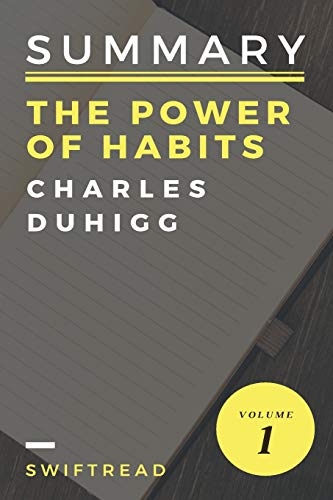 Book Cover Summary: The Power Of Habits by Charles Duhigg: - More knowledge in less time