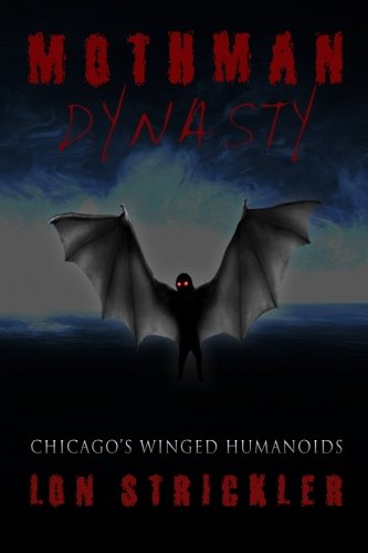 Book Cover Mothman Dynasty: Chicago's Winged Humanoids