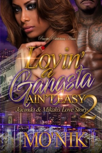 Book Cover Lovin' a Gangsta Ain't Easy 2: Jacinda & Mikah's Love Story (Volume 2)