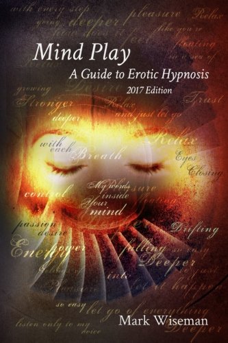 Book Cover Mind Play: A Guide to Erotic Hypnosis