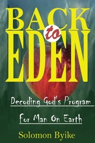 Bact to Eden: Decoding God’s Program For Man On Earth