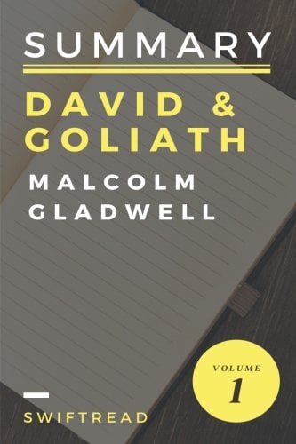 Book Cover Summary: David & Goliath by Malcolm Gladwell: More knowledge in less time