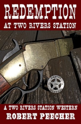 Book Cover Redemption at Two Rivers Station: A Two Rivers Station Western (Volume 1)