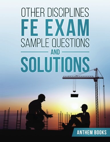 Book Cover Other Disciplines FE Exam Sample Questions and Solutions