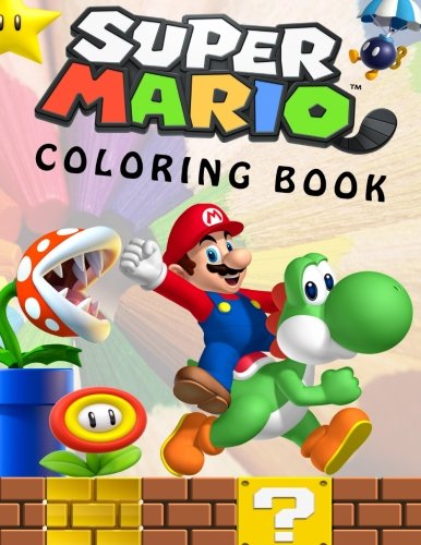 Book Cover Super Mario Coloring Book: Great Coloring Book for Kids and Any Fan of Super Mario Characters.