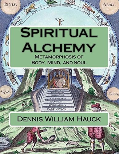 Book Cover Spiritual Alchemy: Metamorphosis of Body, Mind, and Soul: Volume 2 (Alchemy Study Program)