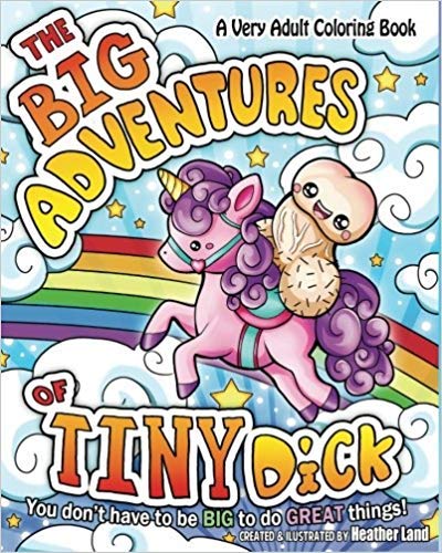 Book Cover The Big Adventures of Tiny Dick: Adult Coloring Book
