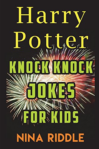 Book Cover Harry Potter Knock Knock Jokes for Kids: The Unofficial Book of Funny Laugh-out-Loud Harry Potter Knock Knock Jokes