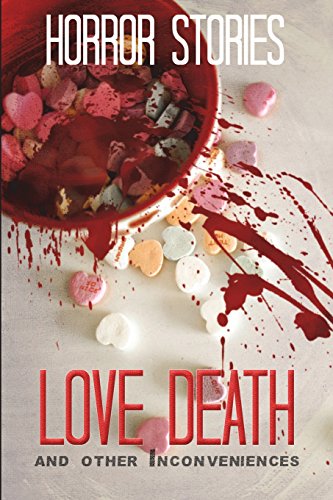 Book Cover Love, Death, and other Inconveniences: Horror Stories of Love and Loss (Haunted Library)