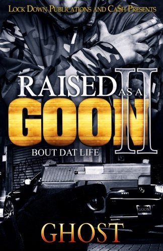 Book Cover Raised as a Goon 2: Bout Dat Life