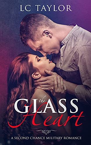 Book Cover The Glass Heart (A Second Chance Military Romance)