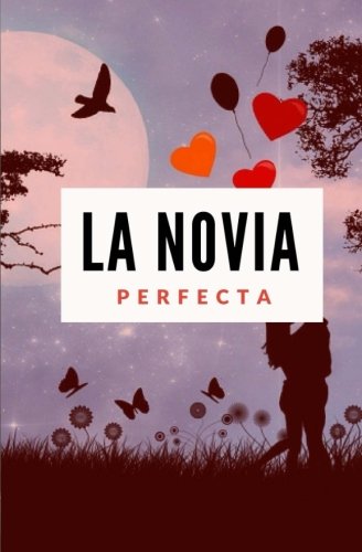 Book Cover La Novia Perfecta (Spanish Edition)