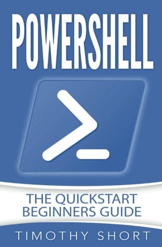 Book Cover Powershell: The Quickstart Beginners Guide