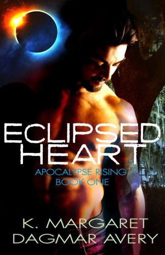 Book Cover Eclipsed Heart (Apocalypse Rising) (Volume 1)