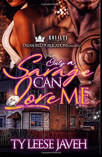 Book Cover Only a Savage Can Love Me