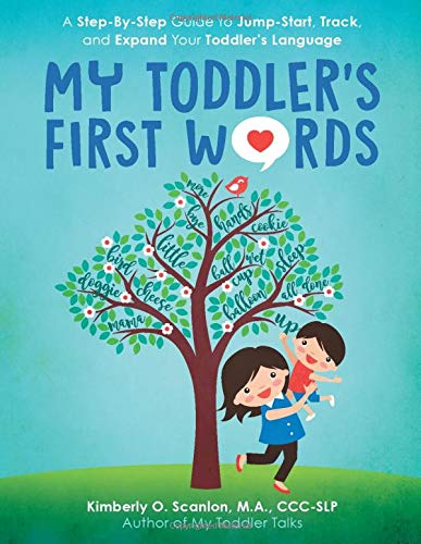 Book Cover My Toddler's First Words: A Step-By-Step Guide to Jump-Start, Track, and Expand Your Toddler's Language