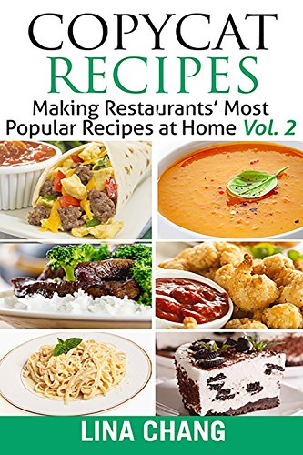 Book Cover Copycat Recipes Vol. 2 ***Black and White Edition***: Making Restaurantsâ€™ Most Popular Recipes at Home