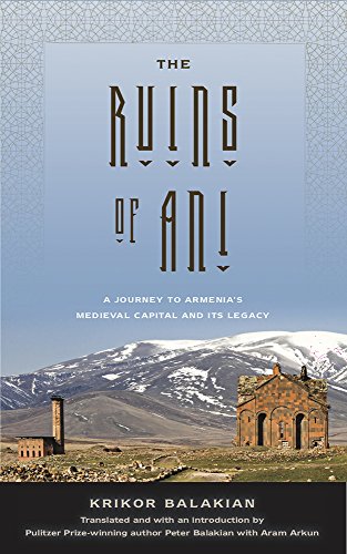 Book Cover The Ruins of Ani: A Journey to Armenia's Medieval Capital and its Legacy