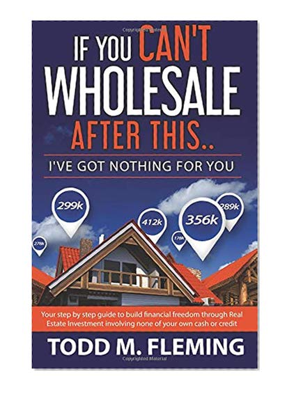 Book Cover If You Can't Wholesale After This: I've Got Nothing For You... (Volume 1)