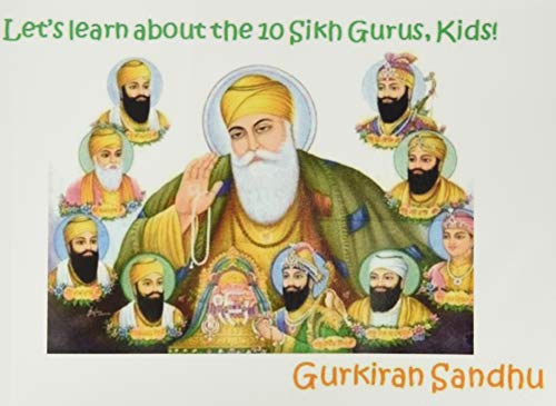 Book Cover Let's learn about the 10 Sikh Gurus, Kids! (Let's learn about the Sikh Culture, Kids!)
