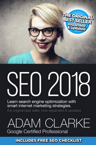 Book Cover SEO 2018 Learn Search Engine Optimization With Smart Internet Marketing Strateg: Learn SEO with smart internet marketing strategies