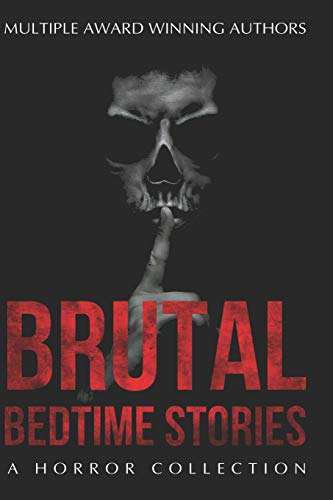 Book Cover Brutal Bedtime Stories: A Supernatural Horror Collection (Haunted Library)