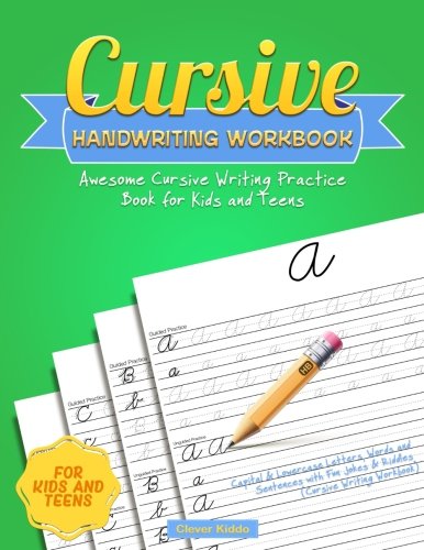 Book Cover Cursive Handwriting Workbook: Awesome Cursive Writing Practice Book for Kids and Teens - Capital & Lowercase Letters, Words and Sentences with Fun Jokes & Riddles (Cursive Writing Workbook)