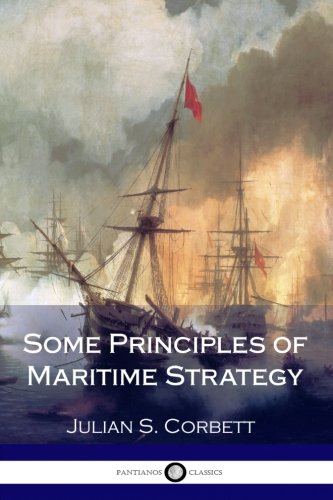 Book Cover Some Principles of Maritime Strategy