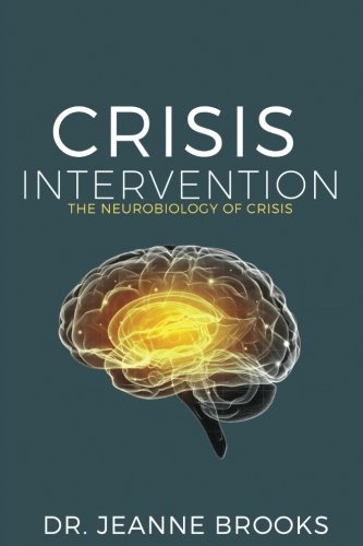 Book Cover Crisis Intervention: The Neurobiology of Crisis