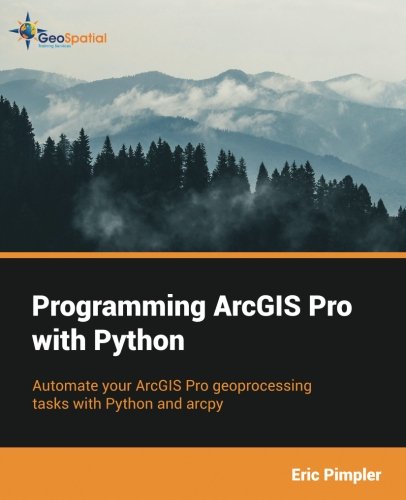 Book Cover Programming ArcGIS Pro with Python
