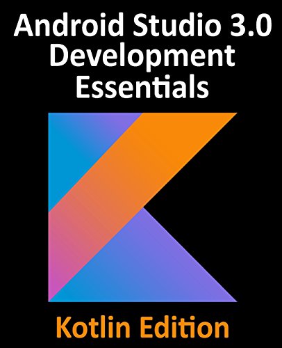 Book Cover Kotlin / Android Studio 3.0 Development Essentials - Android 8 Edition