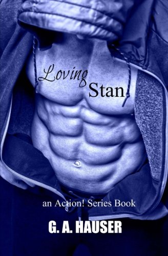 Book Cover Loving Stan: An Action! Series Book (Volume 26)