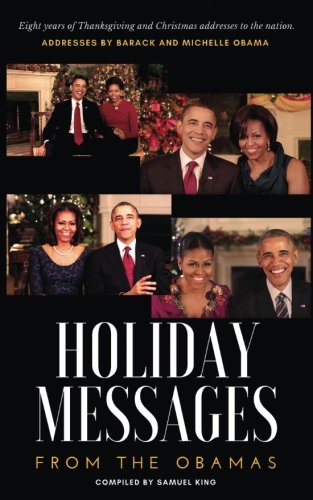 Book Cover Holiday Messages From The Obamas: Eight Years Of Intimate Holiday Addresses To America From Barack & Michelle Obama