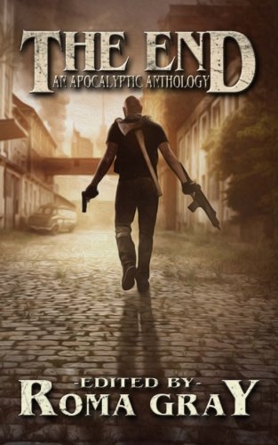 Book Cover The End: An Apocalyptic Anthology