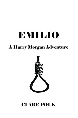 Book Cover Emilio: A Harry Morgan Adventure