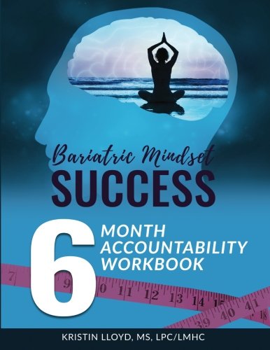 Book Cover Bariatric Mindset Success: 6-Month Accountability Workbook: (black and white version)