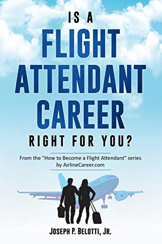 Book Cover Is a Flight Attendant Career Right for You?: 2018 Edition